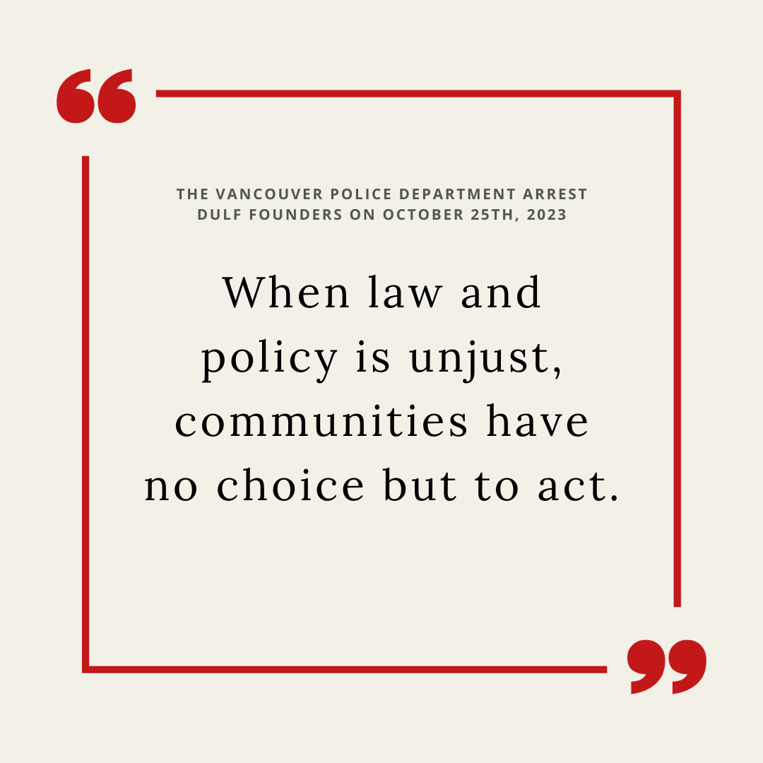 When law and policy is unjust, communities have no choice but to act.